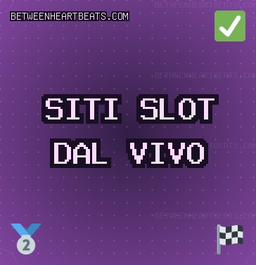 Siti Slot - 677 Giri Gratis | betweenheartbeats.com